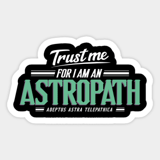 Astropath - Trust Me Series Sticker